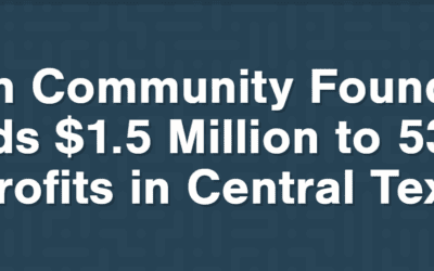 Austin Community Foundation Awards $1.5 Million to 53 Nonprofits in Central Texas